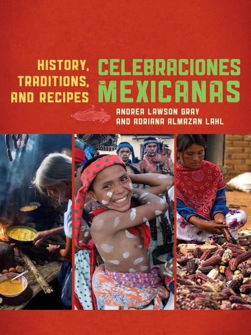 Title details for Celebraciones Mexicanas by Andrea Lawson Gray - Available